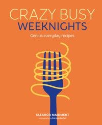 Crazy Busy Weeknights - Maidment Eleanor - ebook
