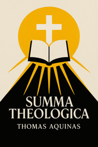 Summa Theologica - Thomas Aquinas - ebook