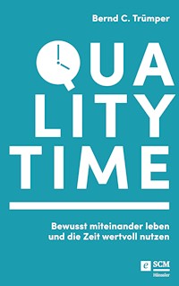 Quality Time - Bernd C. Trümper - ebook