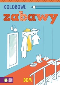 Kolorowe zabawy Dom -  - książka