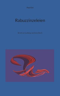 Rabuzzinzeleien - Paul Gisi - ebook
