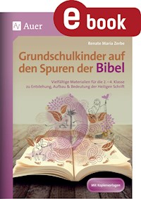 Grundschulkinder auf den Spuren der Bibel - Renate Maria Zerbe - ebook