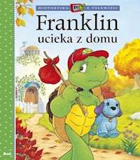 Franklin ucieka z domu - Bourgeois Paulette - książka
