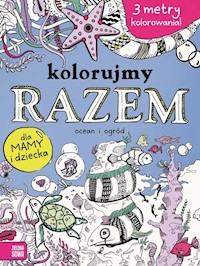 Kolorujmy razem Ocean i ogród -  - książka
