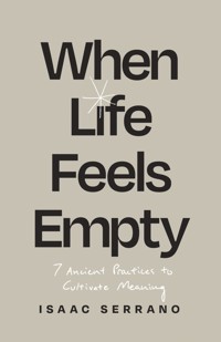 When Life Feels Empty - Isaac Serrano - ebook
