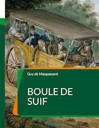 Boule de Suif - Guy de Maupassant - ebook