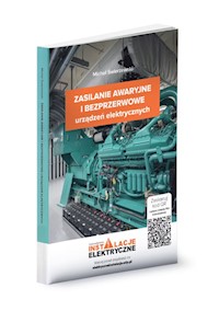 Zasilanie awaryjne i bezprzerwowe urządzeń elektrycznych - Świerżewski Michał - książka