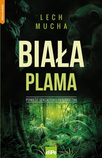 Biała plama. Powieść sensacyjno - filozoficzna - Mucha Lech - książka