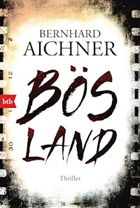 Bösland - Bernhard Aichner - ebook