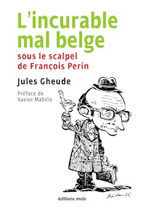 L'incurable mal belge - Jules Gheude - ebook