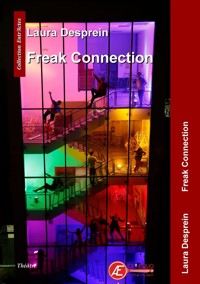 Freak connection - Laura Desprein - ebook