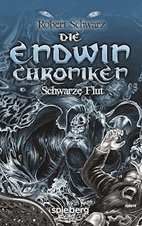 Die Endwin Chroniken - Robert Schwarz - ebook