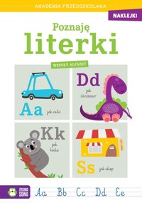 Akademia przedszkolaka Poznaję literki Wesoły alfabet -  - książka