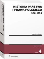 Historia państwa i prawa polskiego (966-1795) - Wacław Uruszczak - książka