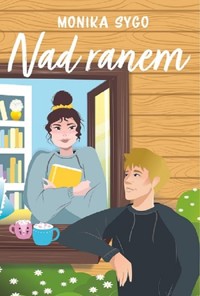 Nad ranem - Sygo Monika - ebook + książka