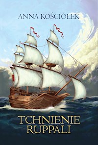 Tchnienie Ruppali - Anna Kościółek - ebook + książka