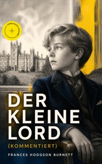 Der kleine Lord (Kommentiert) - Frances Hodgson Burnett - ebook