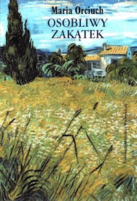 Osobliwy zakątek - Orciuch Maria - książka