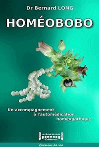 Homéobobo - Docteur Bernard Long - ebook