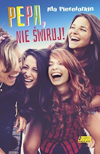 Pepa nie świruj! - Ida Pierelotkin - książka