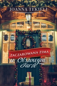 Zaczarowana zima w Olszowym Jarze - Joanna Tekieli - ebook + audiobook + książka