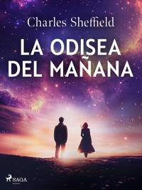 La odisea del mañana - Charles Sheffield - ebook