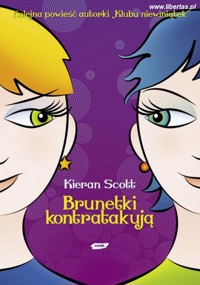 Brunetki kontratakują - Kieran Scott - ebook