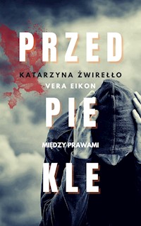 Przedpiekle - Żwirełło Katarzyna - ebook