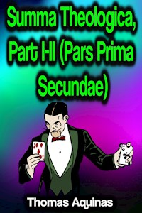 Summa Theologica, Part I-II (Pars Prima Secundae) - Thomas Aquinas - ebook