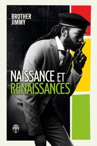 Naissance et Renaissances - Brother Jimmy - ebook