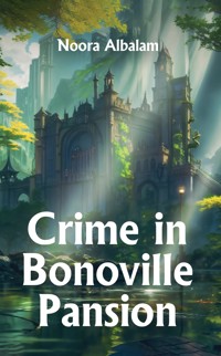 Crime in Bonoville Pansion - Noura Albalam - ebook