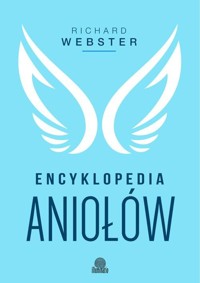 Encyklopedia aniołów - Richard Webster - książka