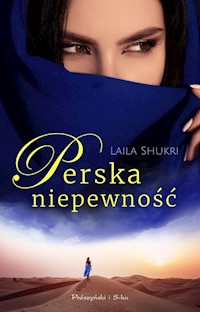 Perska niepewność - Laila Shukri - ebook + audiobook + książka