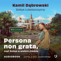 Persona non grata, czyli Sołtys w wielkim mieście - Dąbrowski Kamil - audiobook + książka