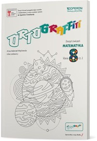 Ortograffiti 8 Matematyka Zeszyt ćwiczeń Część 2 - Walerzak-Więckowska Anna, Lenkiewicz Lidia - książka