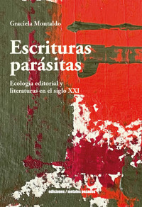 Escrituras parásitas - Graciela Montaldo - ebook