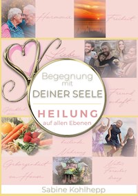 Begegnung mit Deiner Seele - Sabine Kohlhepp - ebook