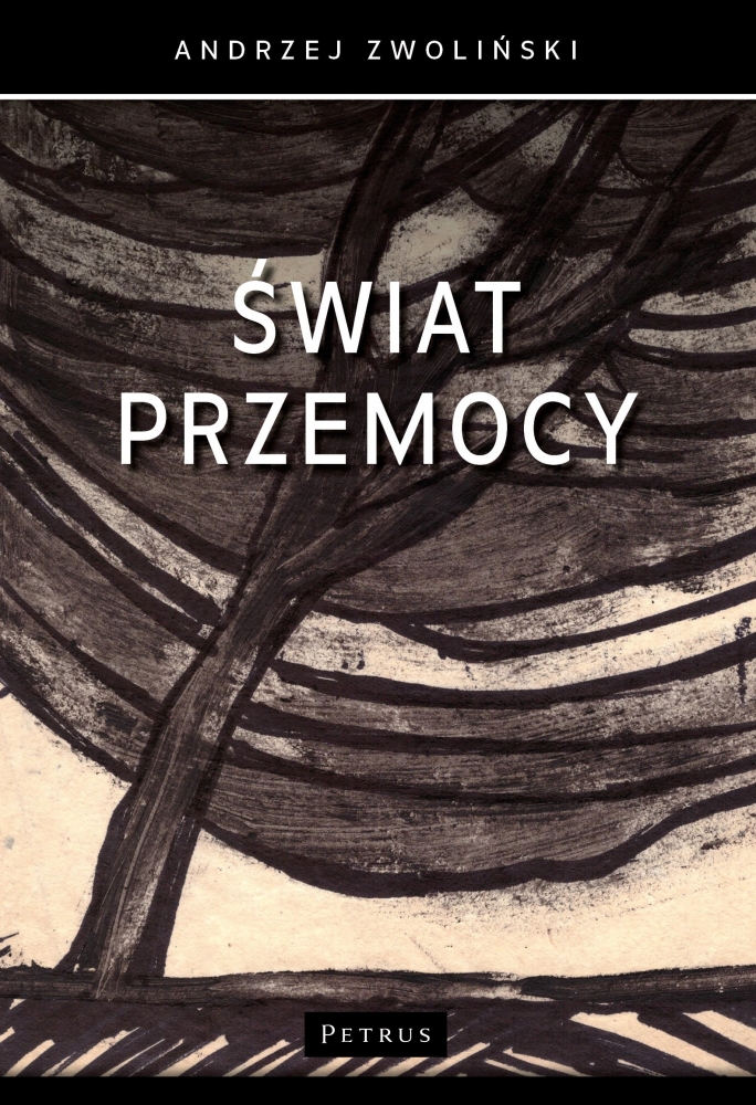Świat przemocy - Andrzej Zwoliński - książka