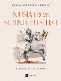Niusia from Schindler’s List - Huzarska-Szumiec Magda - ebook