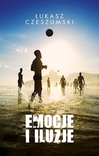 Emocje i iluzje - Łukasz Czeszumski - książka