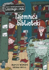 Tajemnica biblioteki. Biuro Detektywistyczne Lassego i Mai - Martin Widmark, Helena Willis - książka