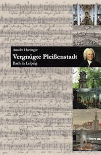 Vergnügte Pleißenstadt - Anselm Hartinger - ebook