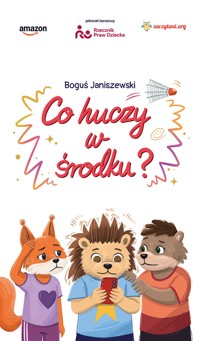 Co huczy w środku? - Fundacja Zaczytani.org - darmowy ebook + audiobook