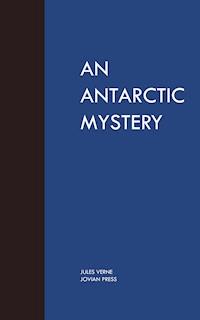 An Antartic Mystery - Jules Verne - ebook