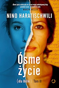 Ósme życie Tom 2 - Nino Haratischwili - książka