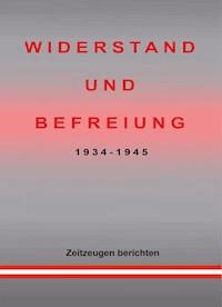 WIDERSTAND UND BEFREIUNG 1934 - 1945 - Charlotte Rombach - ebook