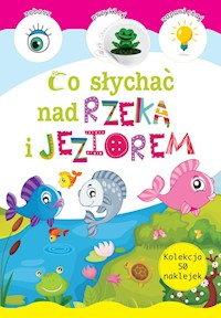 Co słychać nad rzeką i jeziorem -  - książka