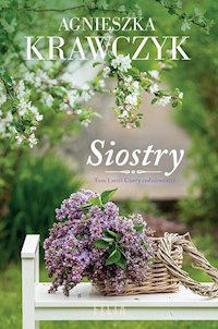 Czary codzienności Tom 1 Siostry - Agnieszka Krawczyk - ebook + książka