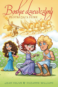 Plotkująca Feme. Boskie dziewczyny. Tom 10 - Joan Holub - książka