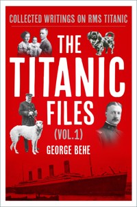 The Titanic Files (Vol.1) - George Behe - ebook